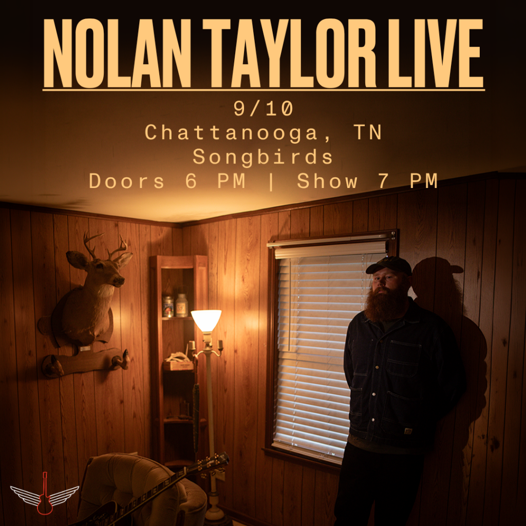 Nolan Taylor Live in Chattanooga | Songbirds September 10