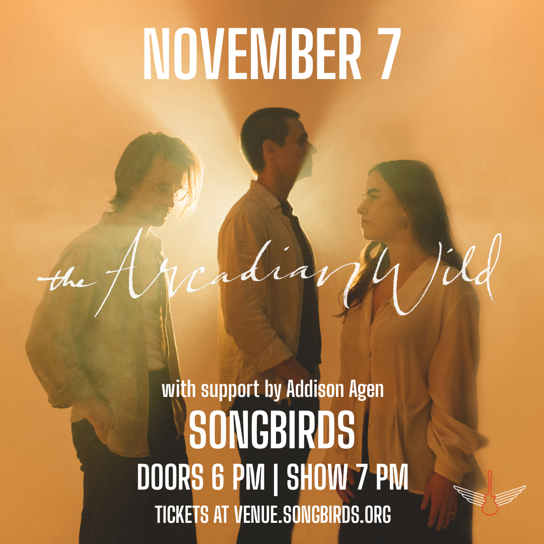 The Arcadian Wild and Addison Agen Live in Chattanooga at Songbirds November 7