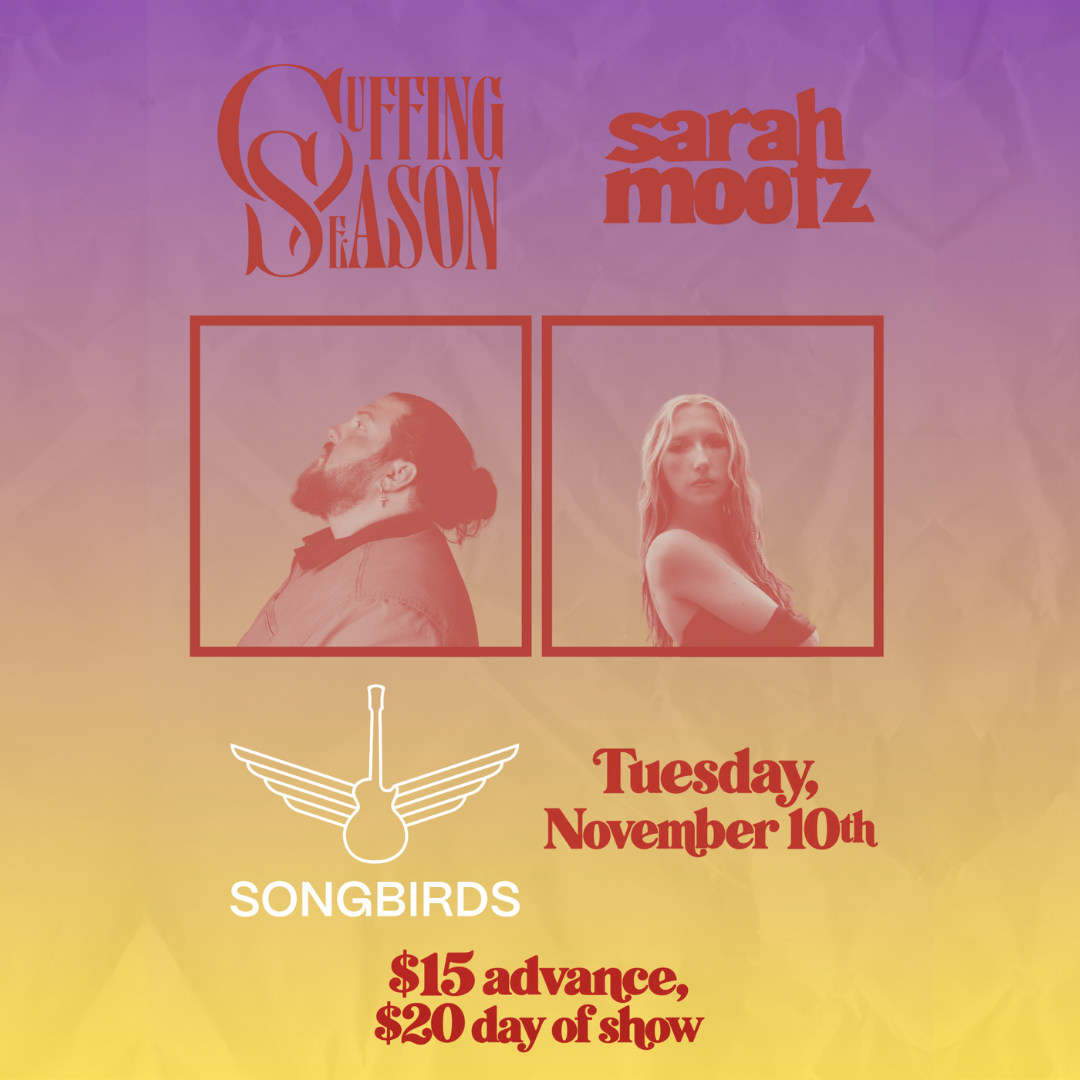 Cuffing Season and Sarah Mootz Live in Chattanooga at Songbirds November 10