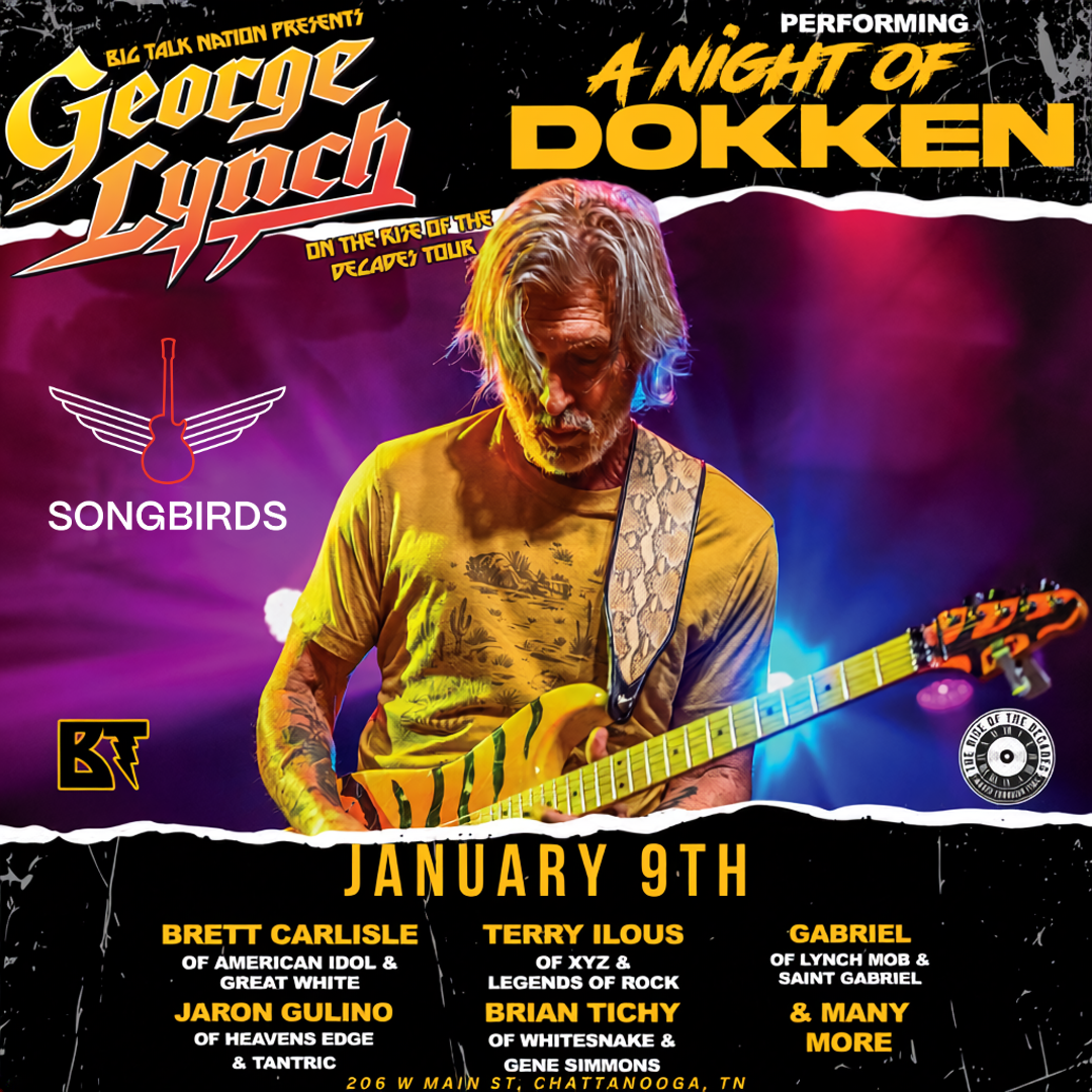 George Lynch, Brett Carlisle, Terry Ilous, Gabriel, Jaron Gulino, & Brian Tichy Live in Chattanooga | Songbirds